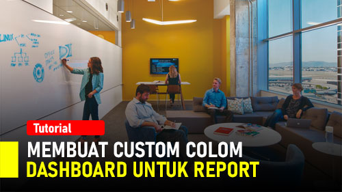 #26 Membuat Custom Colom di Dashboard