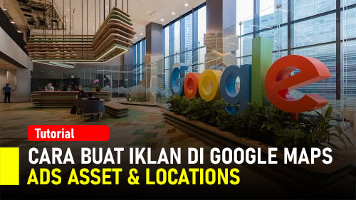 #41 Cara Buat Iklan di Google Maps