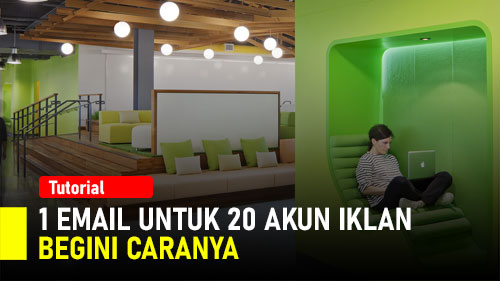 #45 1 Email Untuk Membuat 20 Akun Google Ads