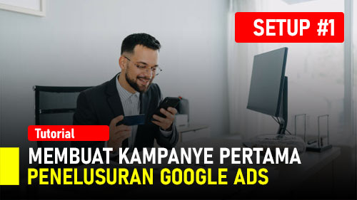 #11 Membuat Kampanye Pertama