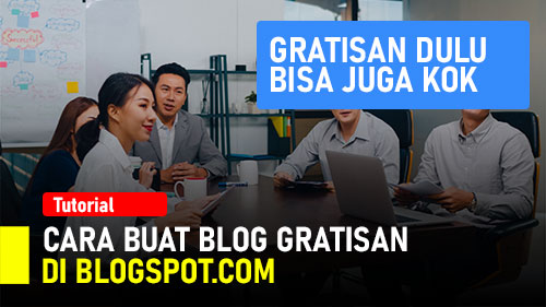 #64 Cara Buat Blog Gratisan di Blogger.com
