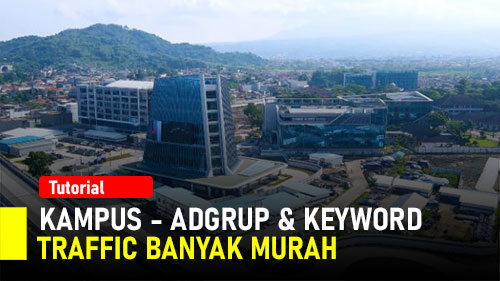 #73 Pengelompokkan Adgrup & Keyword – #1